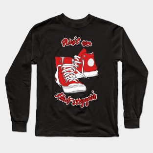 Ain't no Half Steppin' Long Sleeve T-Shirt